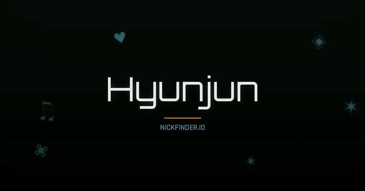 Hyunjun name meaning Pure light — Korean origin | NickFinder.io