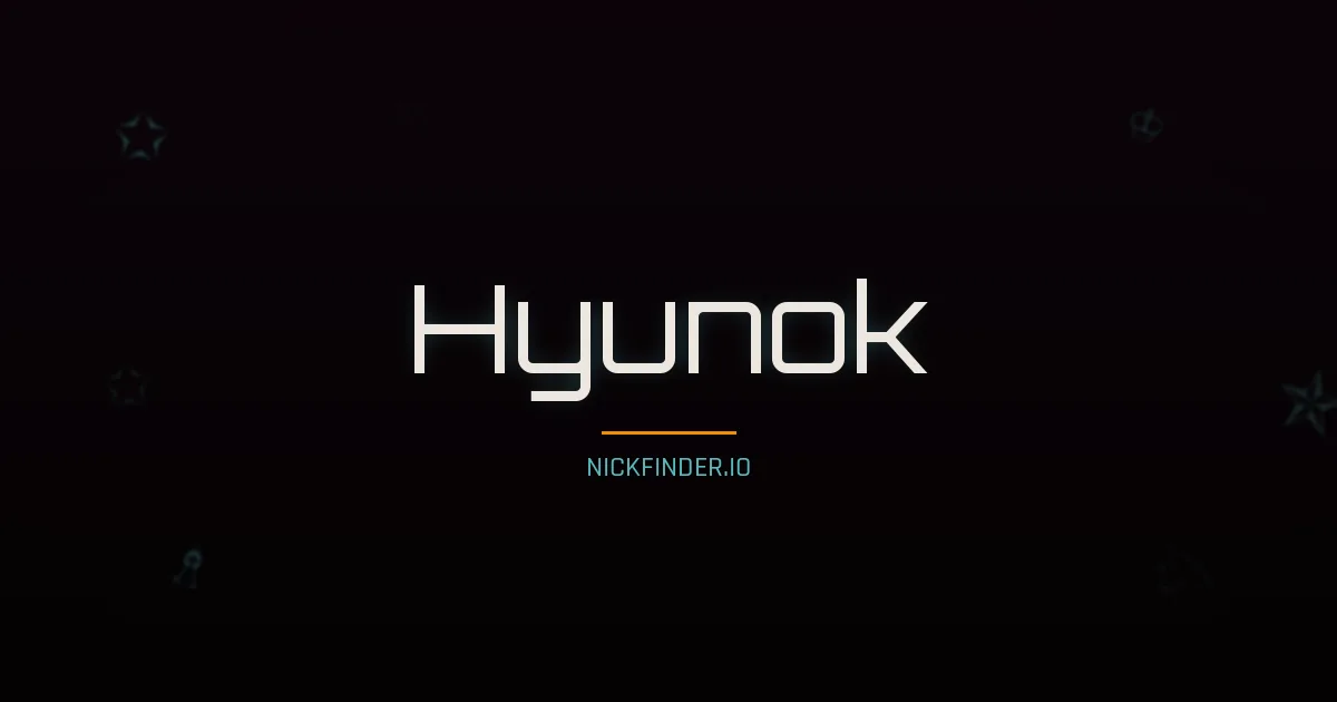 Hyunok name meaning Harmonious — Korean origin | NickFinder.io