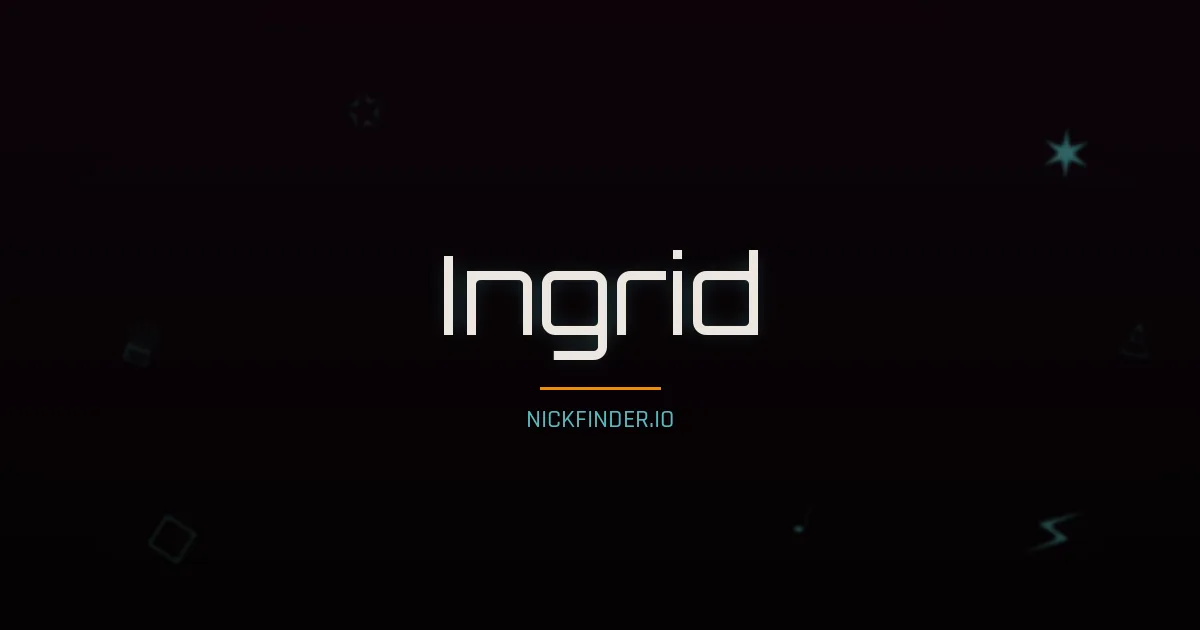 Ingrid name meaning Faithful — German origin | NickFinder.io