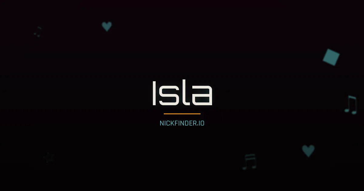 Isla name meaning Noble heart — English origin | NickFinder.io