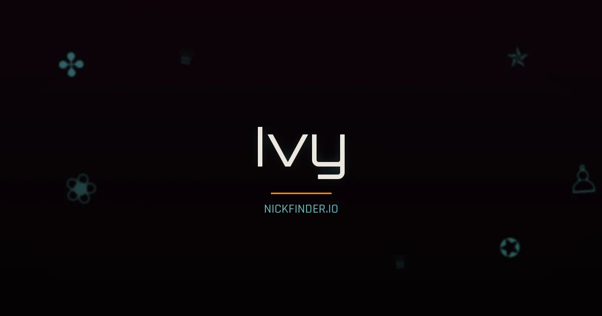 Ivy name meaning Strong spirit — English origin | NickFinder.io