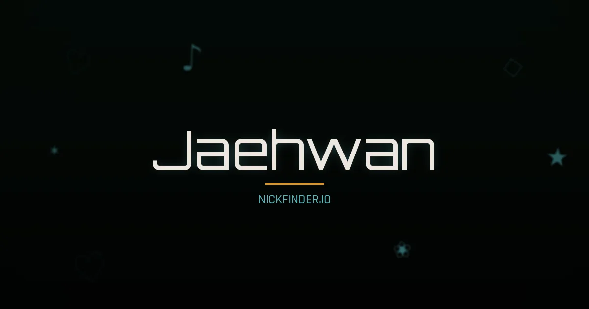 Jaehwan name meaning Harmonious — Korean origin | NickFinder.io