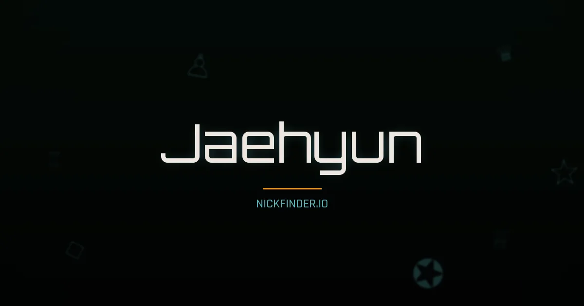 Jaehyun name meaning Noble heart — Korean origin | NickFinder.io