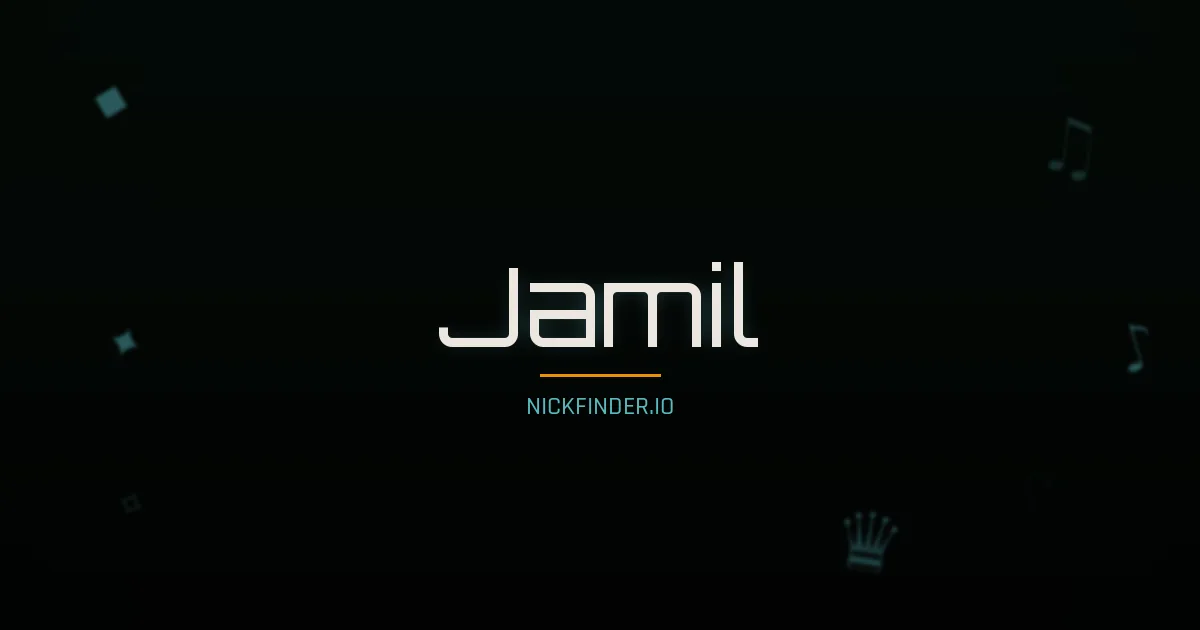 Jamil name meaning Noble one — Arabic origin | NickFinder.io