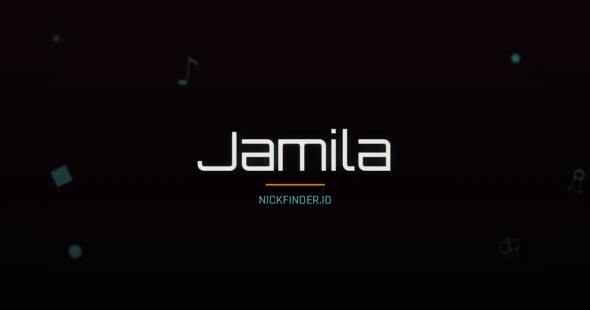 Jamila name meaning Noble one — Arabic origin | NickFinder.io