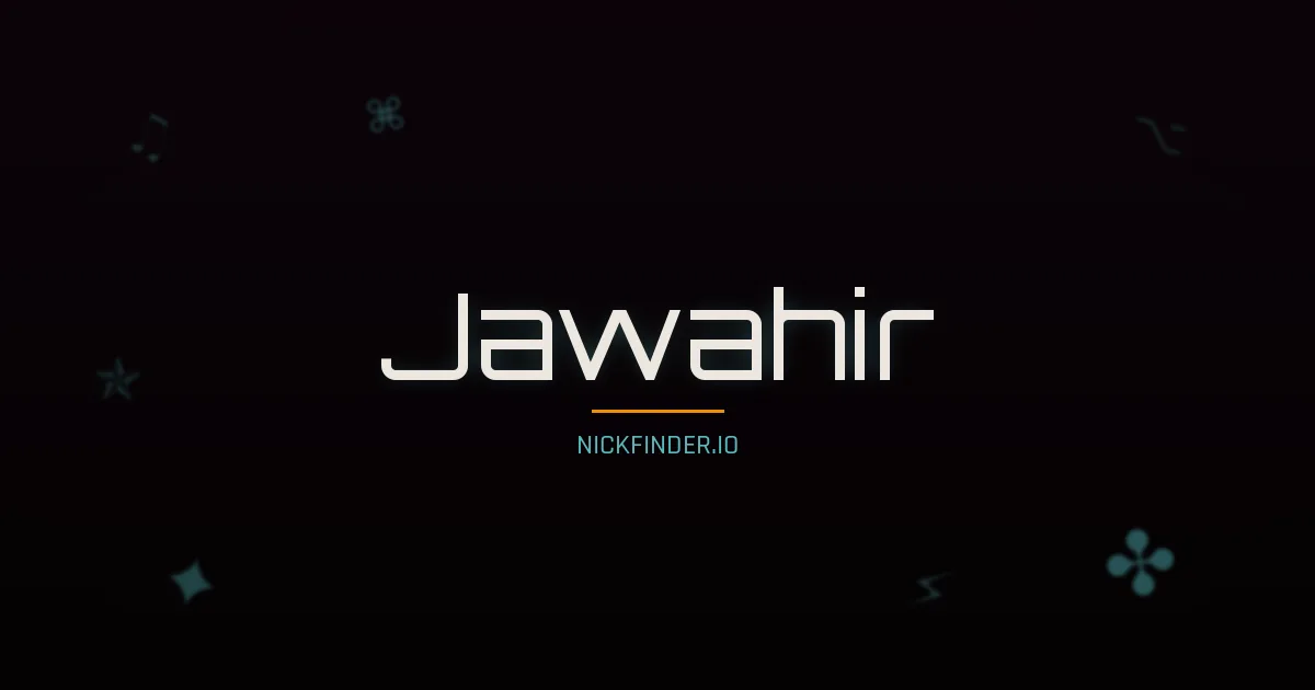 Jawahir name meaning Generous — Arabic origin | NickFinder.io