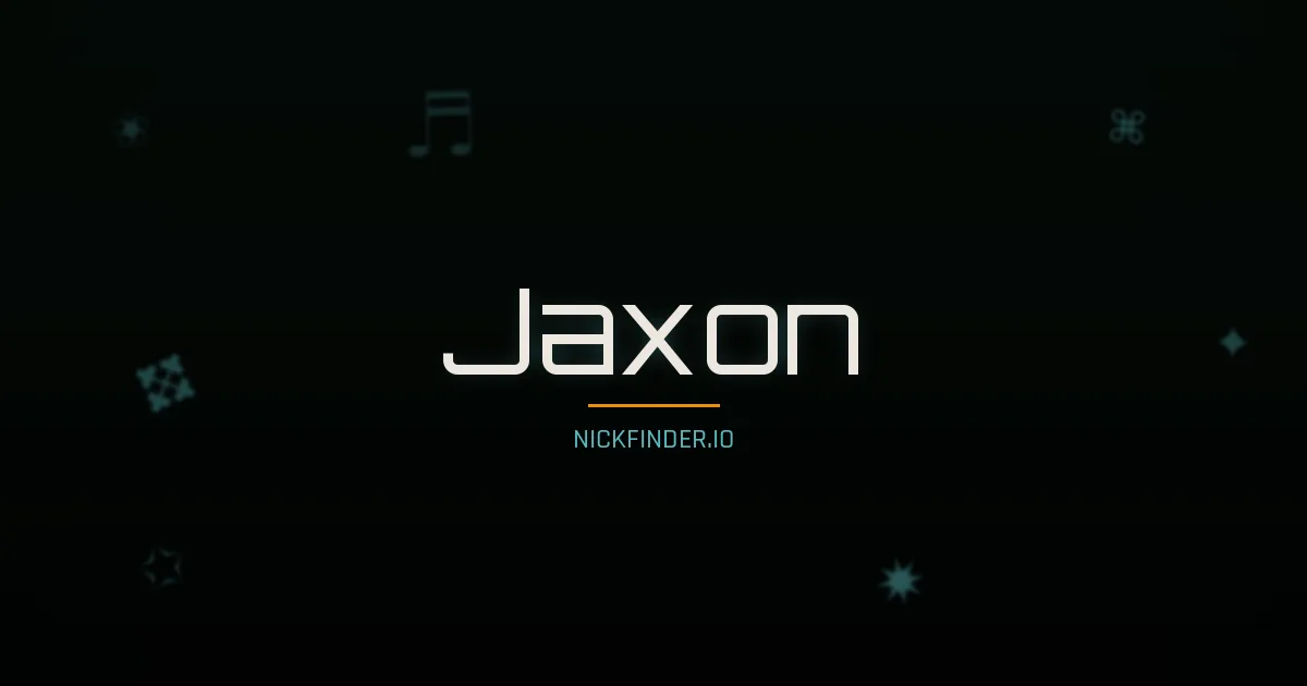Jaxon name meaning Brave warrior — English origin | NickFinder.io