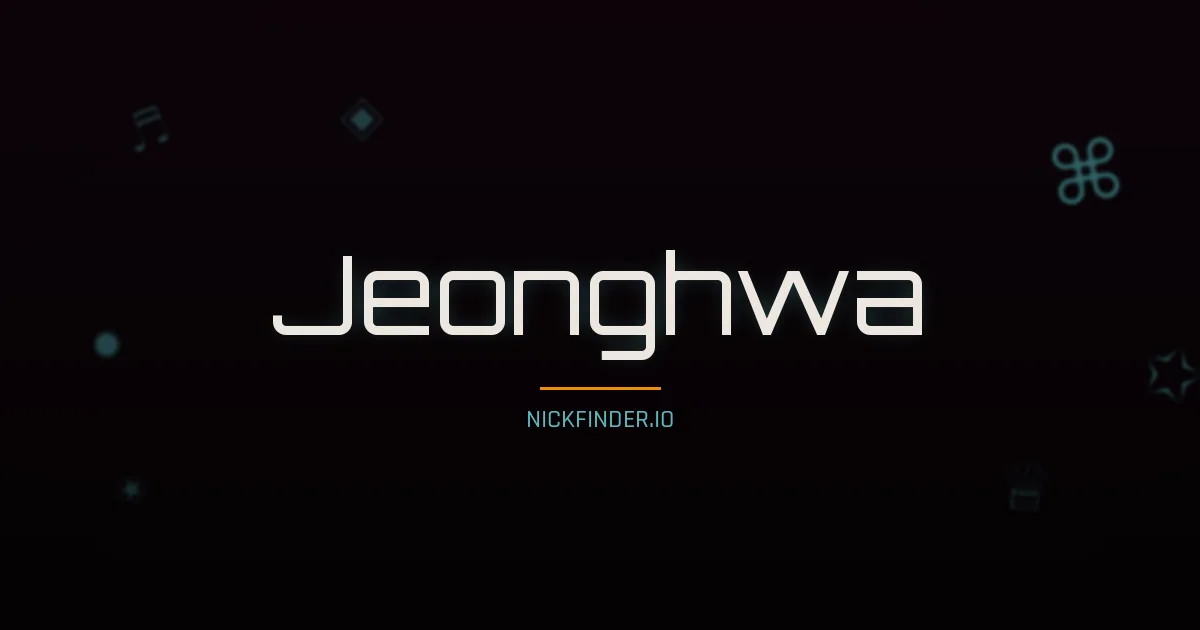 Jeonghwa name meaning Gentle heart — Korean origin | NickFinder.io