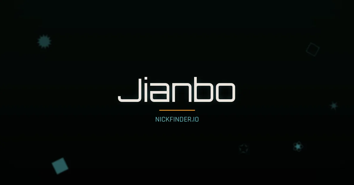 Jianbo name meaning Golden light — Chinese origin | NickFinder.io
