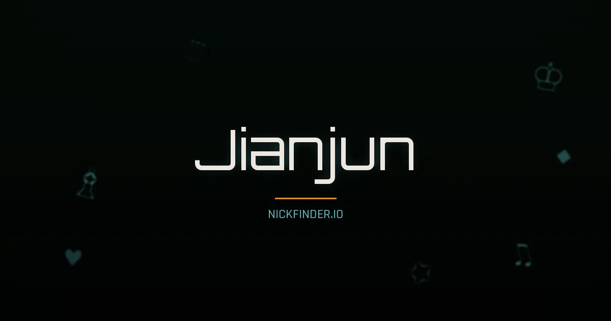 Jianjun name meaning Swift wind — Chinese origin | NickFinder.io