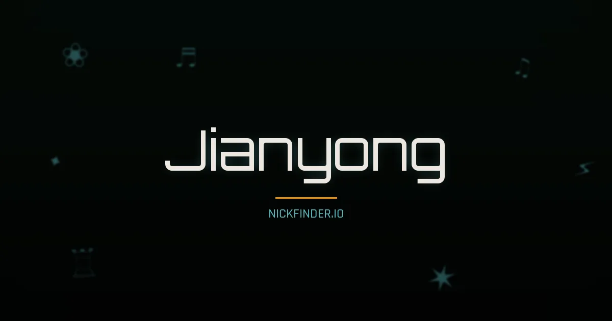 Jianyong name meaning Bright future — Chinese origin | NickFinder.io