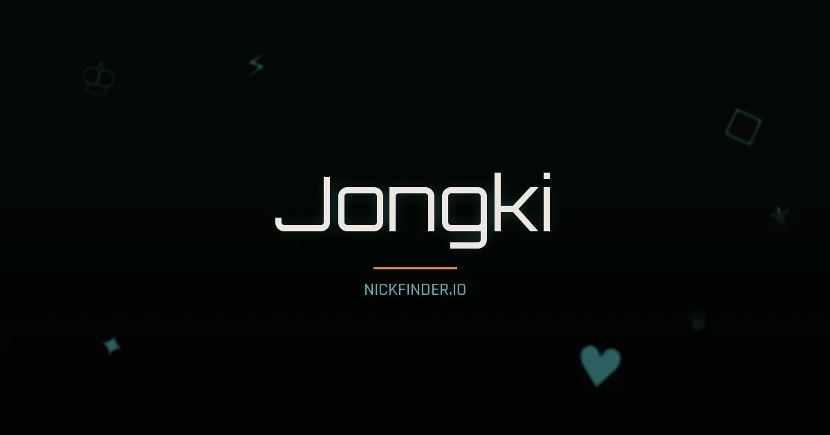 Jongki name meaning Wise spirit — Korean origin | NickFinder.io
