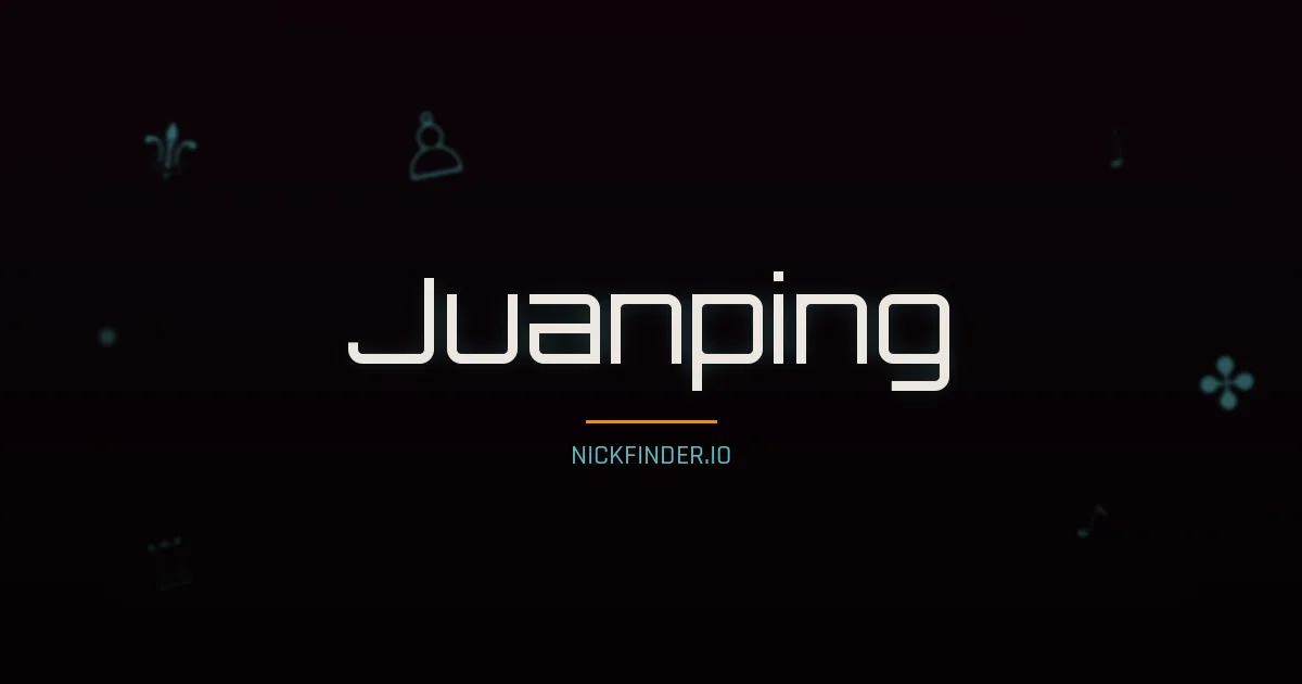 Juanping name meaning Brave heart — Chinese origin | NickFinder.io
