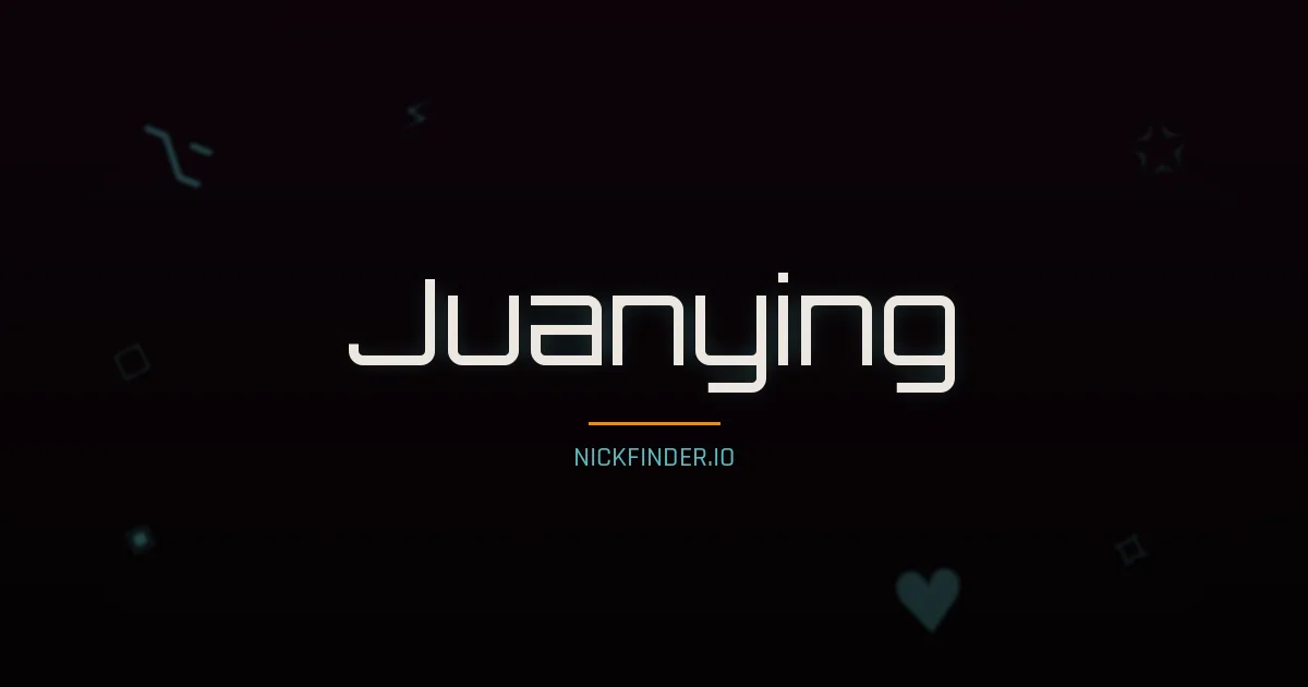 Juanying name meaning Pure jade — Chinese origin | NickFinder.io