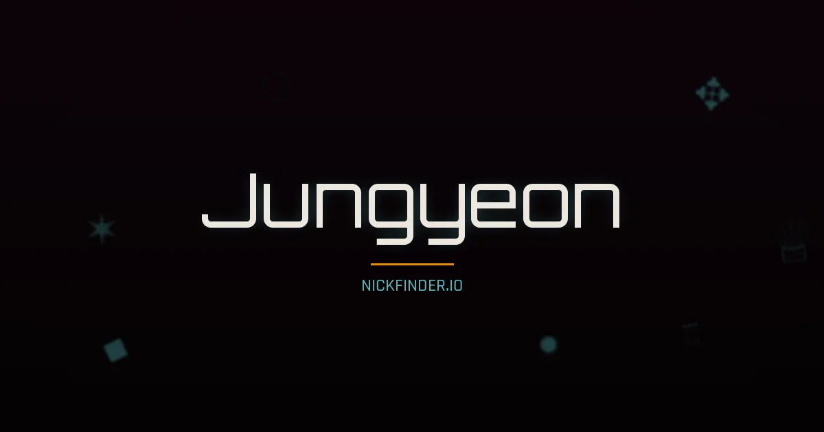 Jungyeon name meaning Brave soul — Korean origin | NickFinder.io