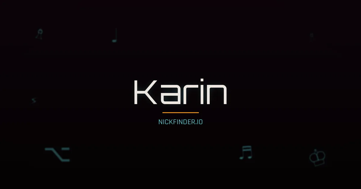 Karin name meaning Noble spirit — German origin | NickFinder.io