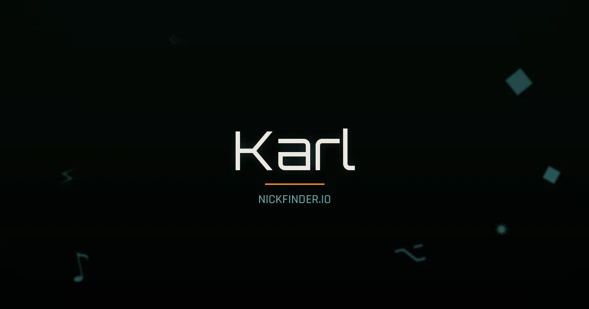 Karl name meaning Faithful — German origin | NickFinder.io