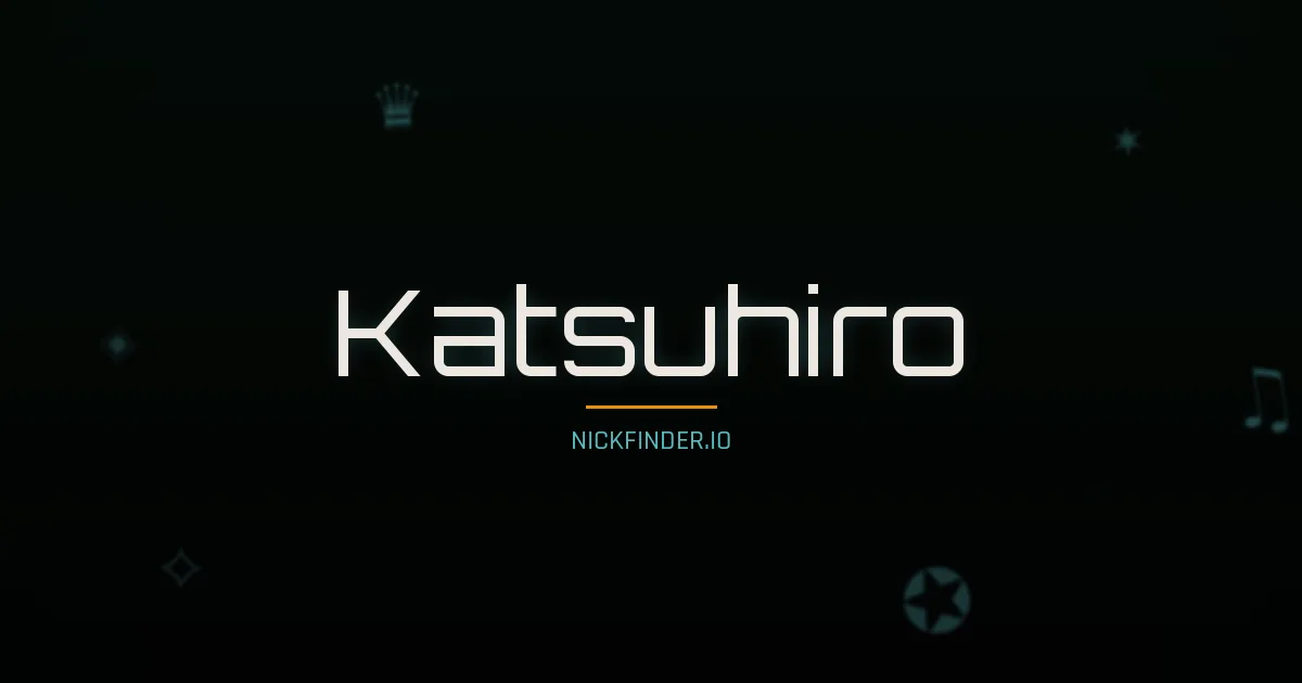 Katsuhiro name meaning Sky dancer — Japanese origin | NickFinder.io