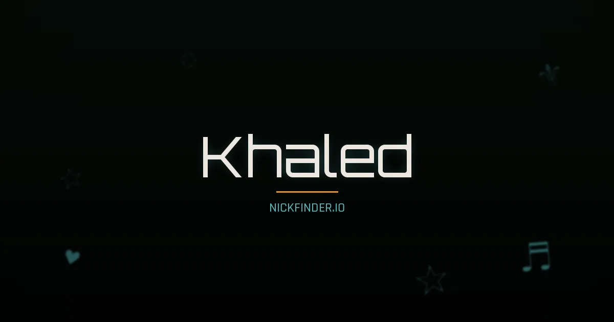 Khaled name meaning Blessed — Arabic origin | NickFinder.io