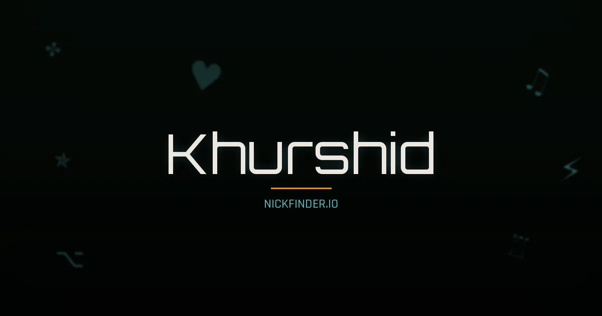 Khurshid name meaning Honorable — Arabic origin | NickFinder.io