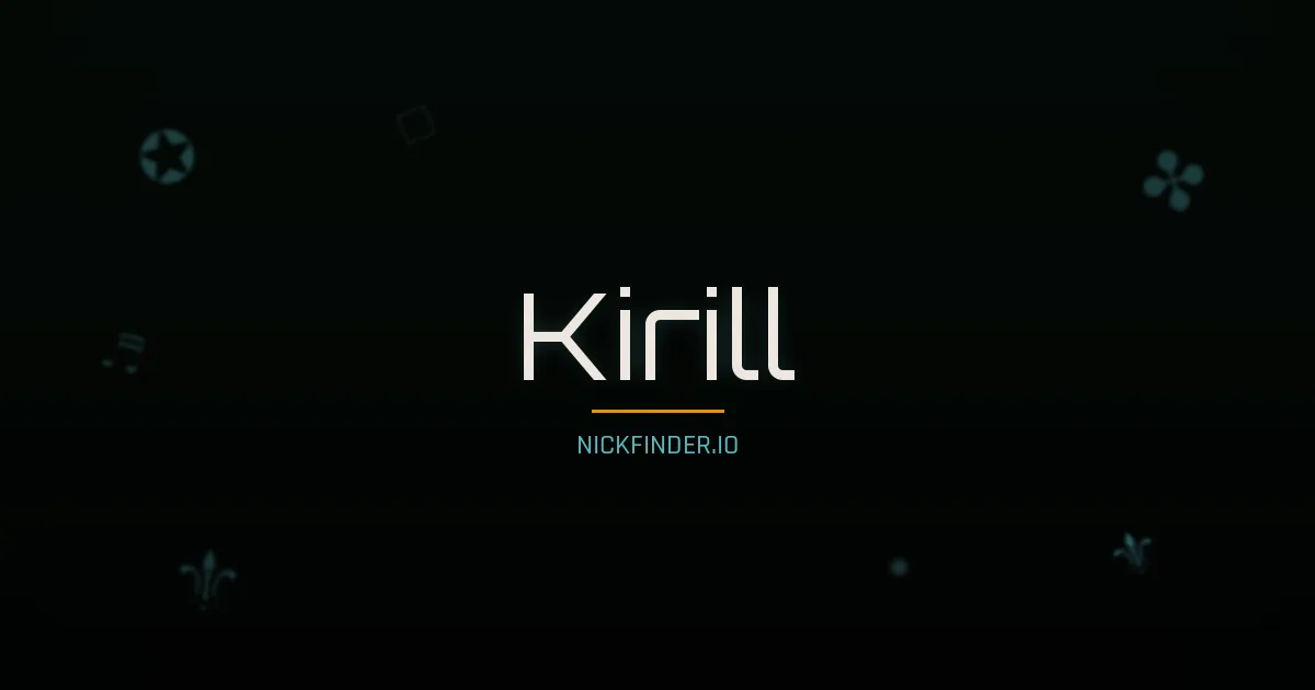 Kirill name meaning Brave warrior — Russian origin | NickFinder.io