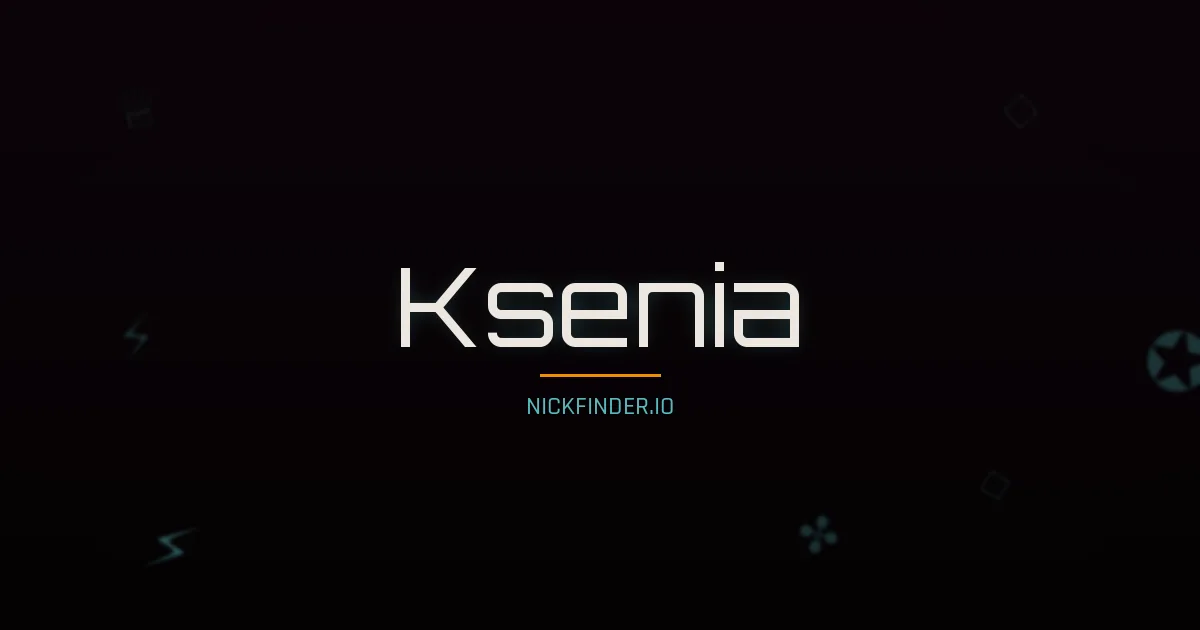 Ksenia name meaning Gracious — Russian origin | NickFinder.io