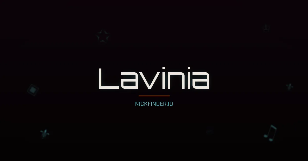 Lavinia name meaning Faithful — Italian origin | NickFinder.io