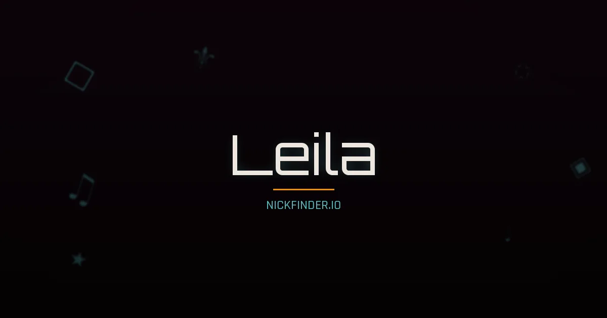 Leila name meaning Divine — Arabic origin | NickFinder.io