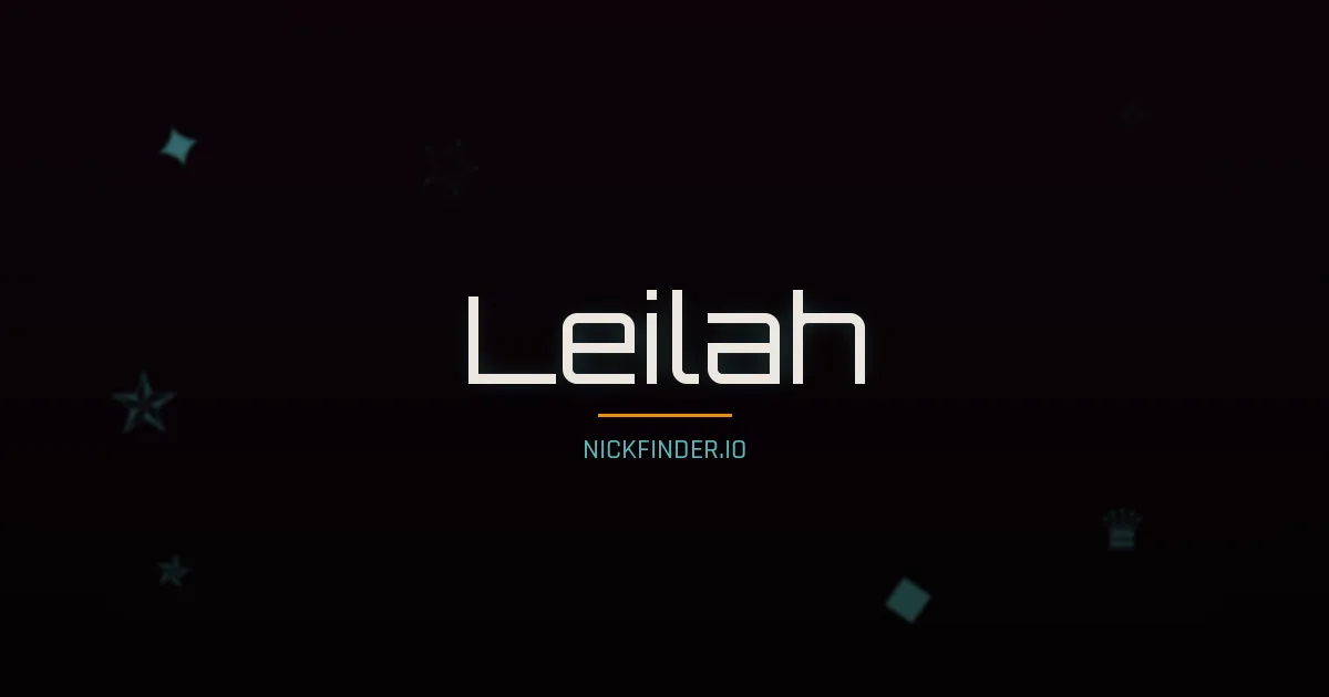 Leilah name meaning Radiant light — Arabic origin | NickFinder.io