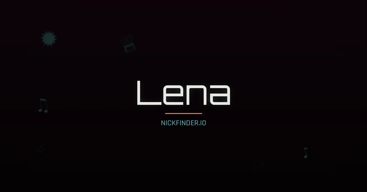 Lena name meaning Divine — Arabic / German / Russian origin | NickFinder.io