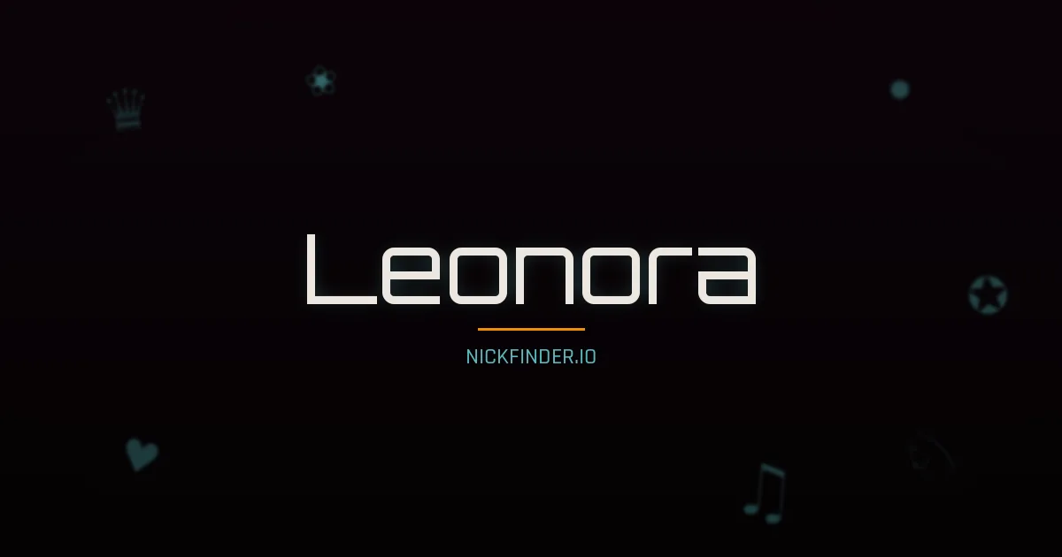 Leonora name meaning Beloved — English origin | NickFinder.io