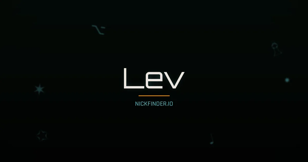 Lev name meaning Faithful — Russian origin | NickFinder.io