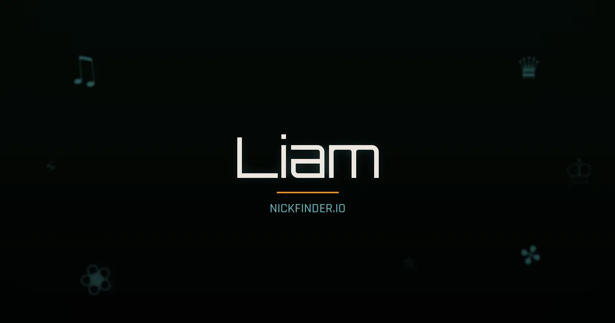 Liam name meaning Bright one — English origin | NickFinder.io