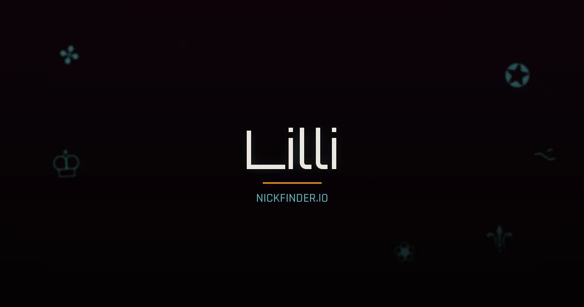 Lilli name meaning The lily flower — German origin | NickFinder.io