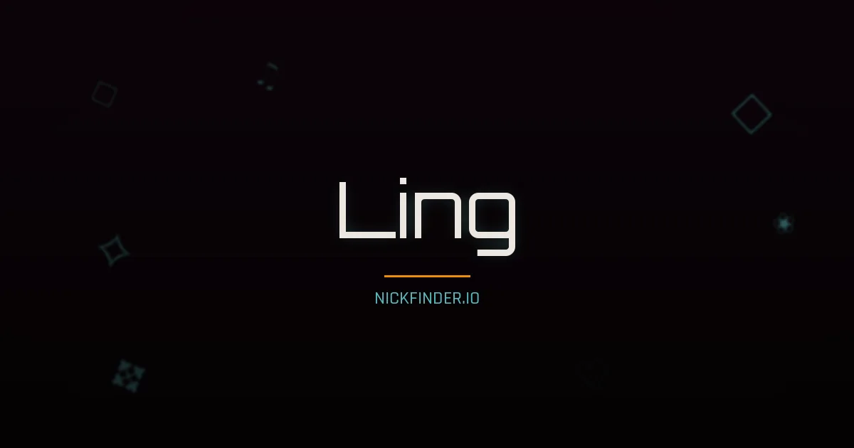 Ling name meaning Delicate, clever — Chinese origin | NickFinder.io
