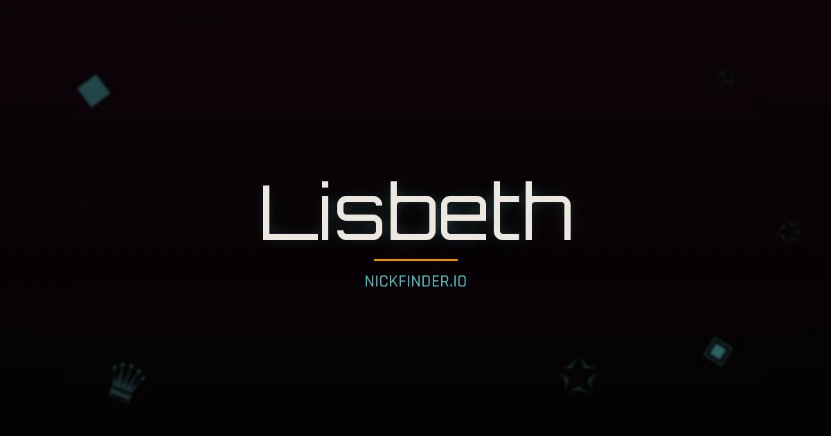 Lisbeth name meaning God is my oath — German origin | NickFinder.io