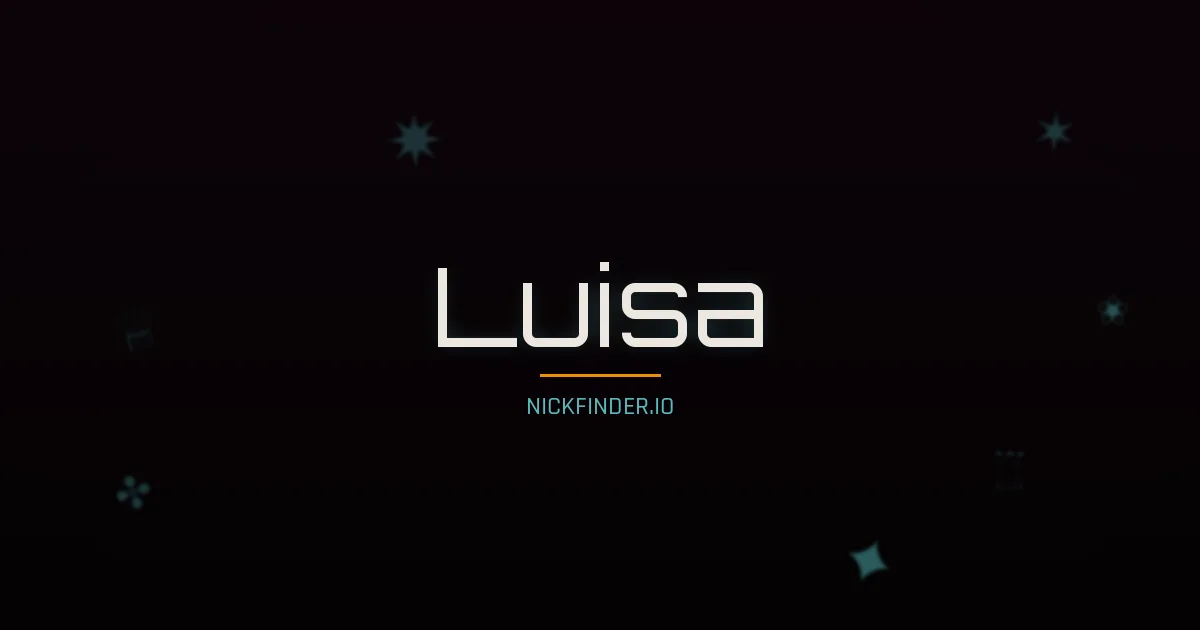Luisa name meaning Noble — German / Spanish / Italian / Portuguese origin | NickFinder.io