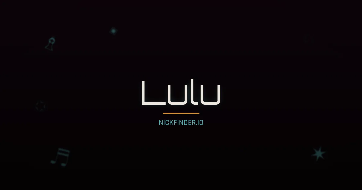 Lulu name meaning Exalted — Arabic / German origin | NickFinder.io