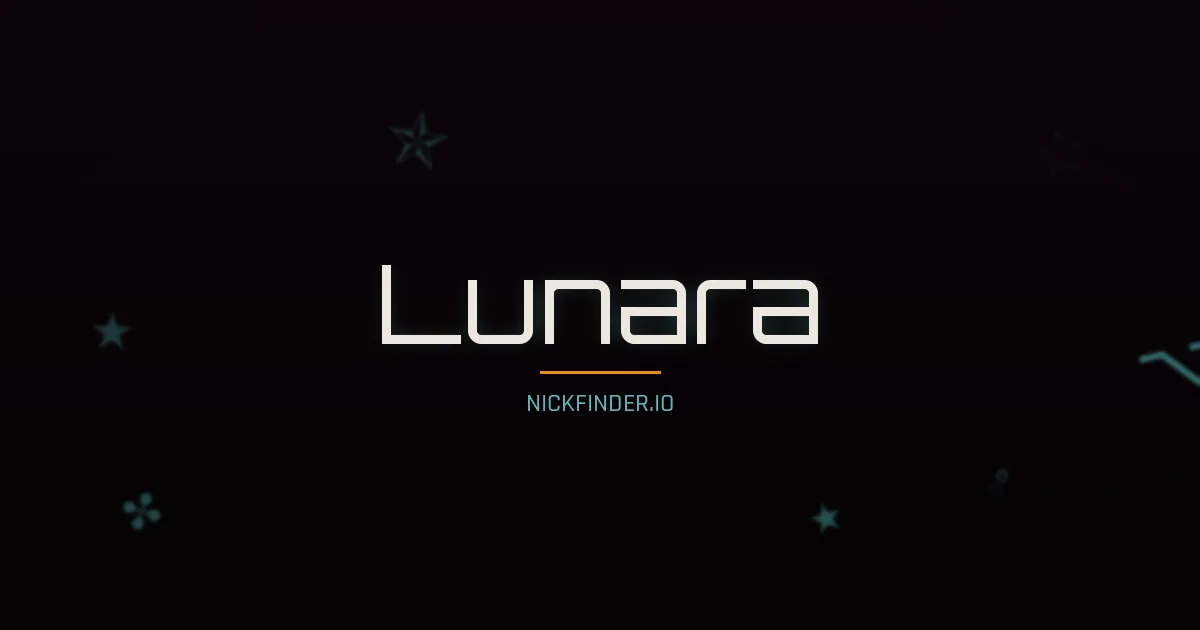 Lunara name meaning Noble spirit — German origin | NickFinder.io