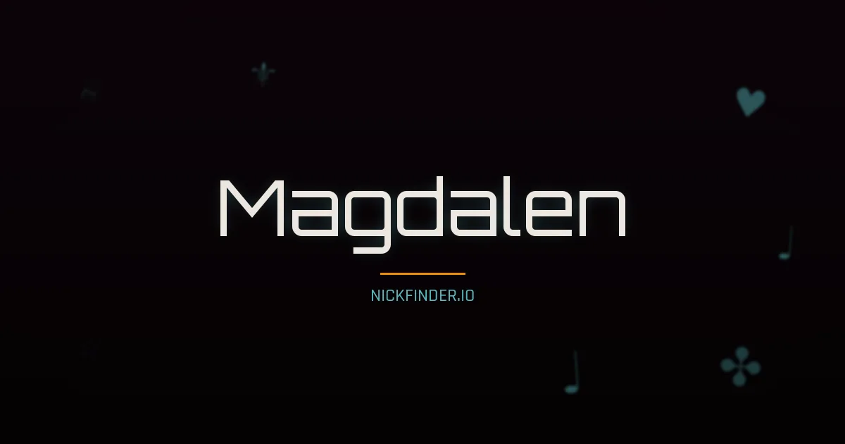 Magdalen name meaning Faithful — German origin | NickFinder.io