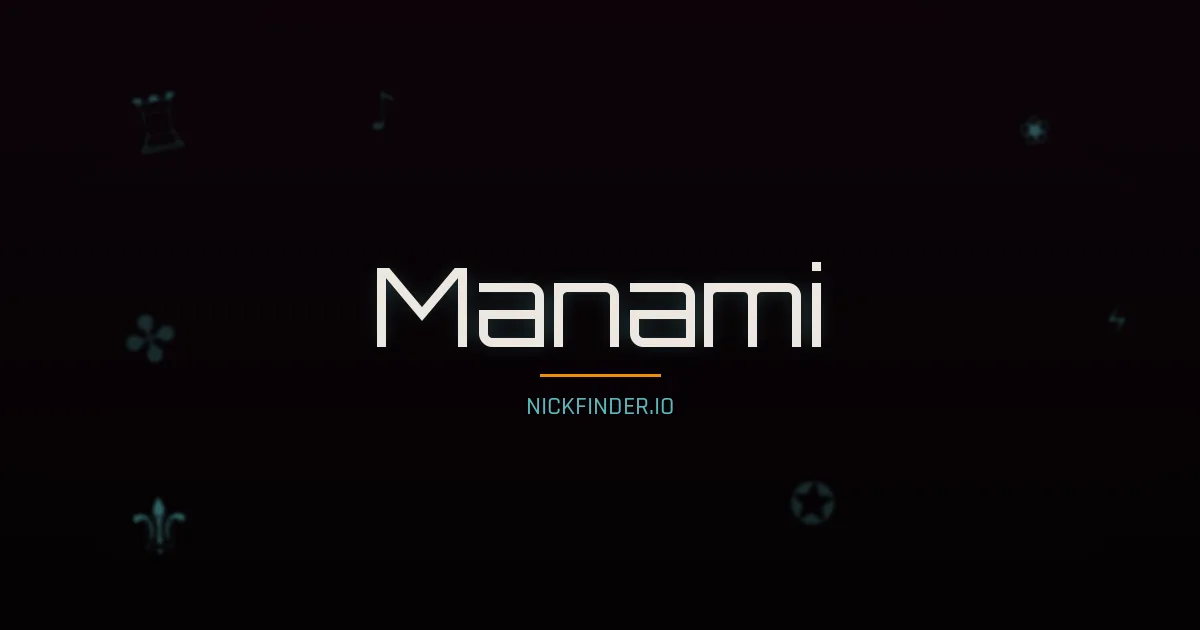 Manami name meaning Spring light — Japanese origin | NickFinder.io