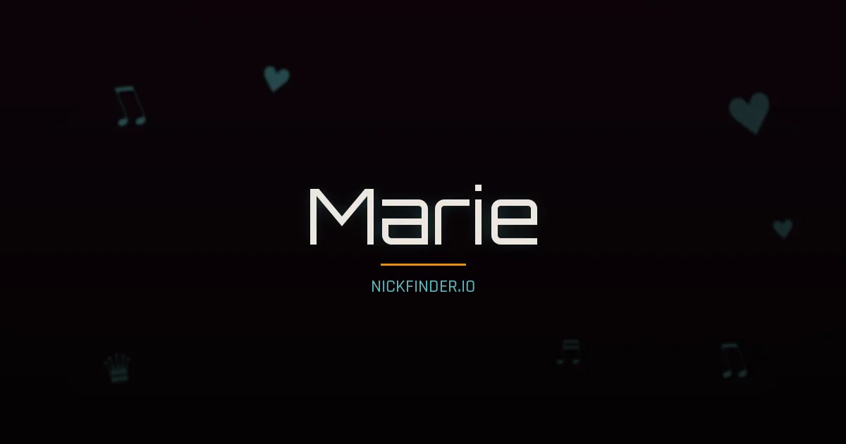 Marie name meaning Noble — French origin | NickFinder.io