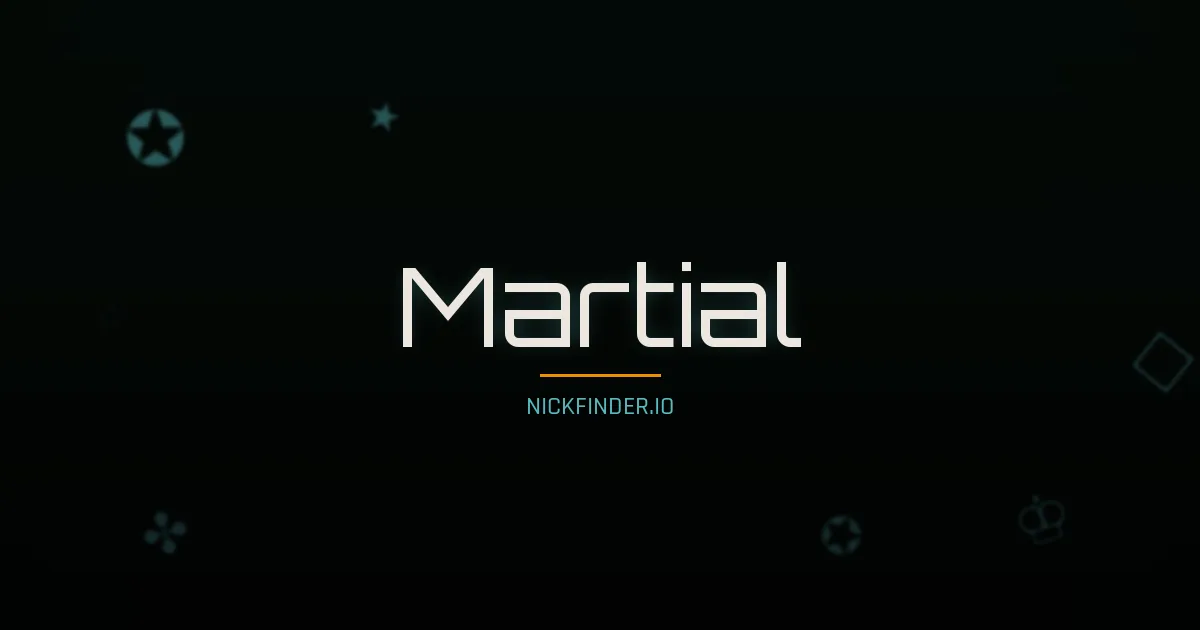 Martial name meaning Pur — French origin | NickFinder.io