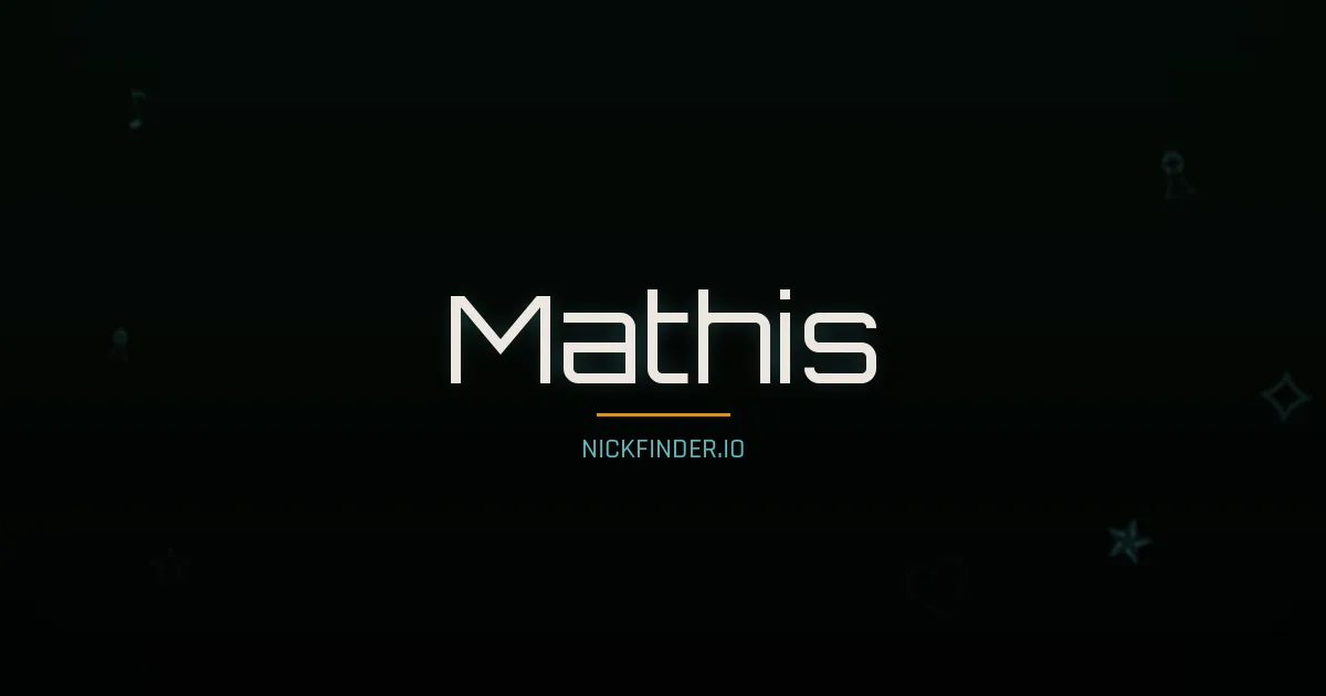 Mathis name meaning Divin — French origin | NickFinder.io