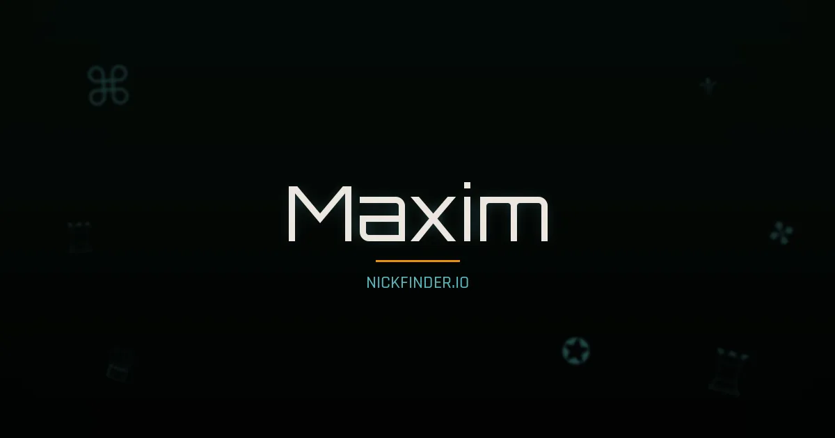 Maxim name meaning Faithful — Russian origin | NickFinder.io