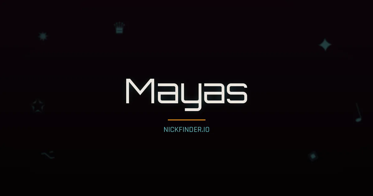 Mayas name meaning Honorable — Arabic origin | NickFinder.io