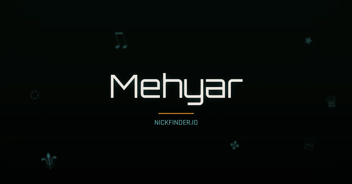 Mehyar name meaning Brave heart — Arabic origin | NickFinder.io