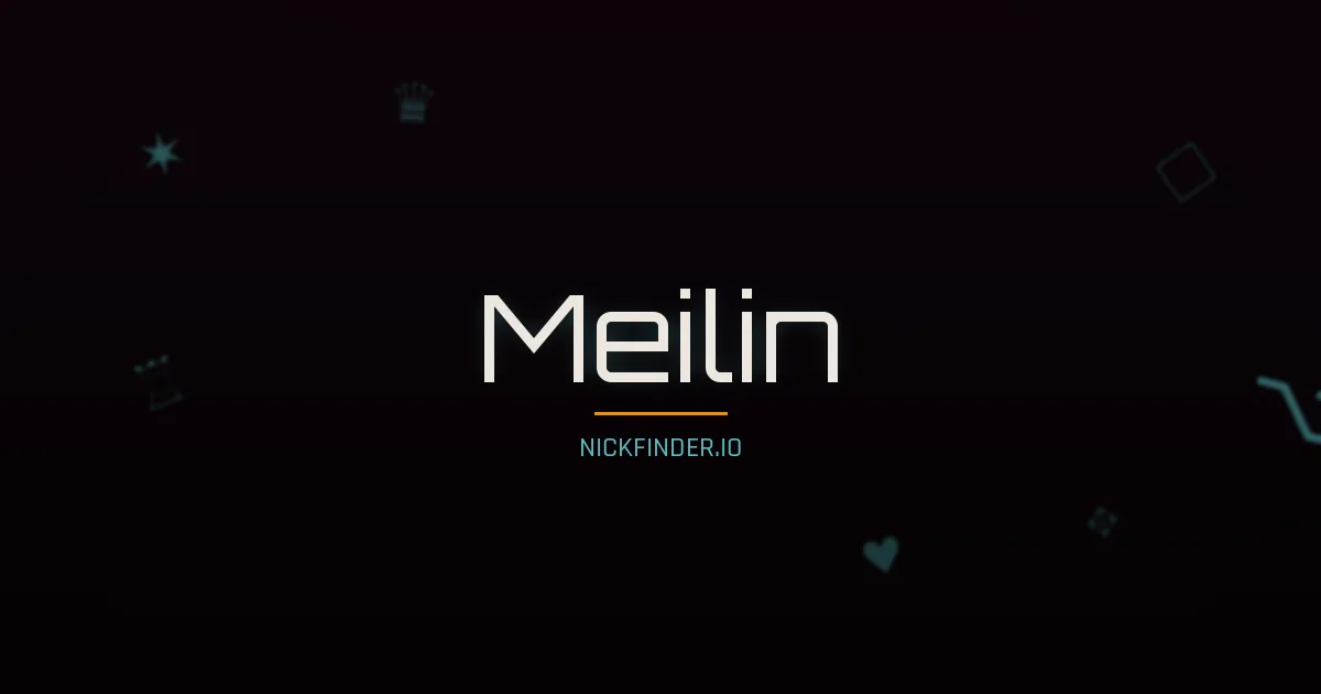 Meilin name meaning Beautiful jade — Chinese origin | NickFinder.io