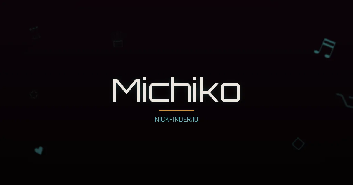 Michiko name meaning Sky dancer — Japanese origin | NickFinder.io