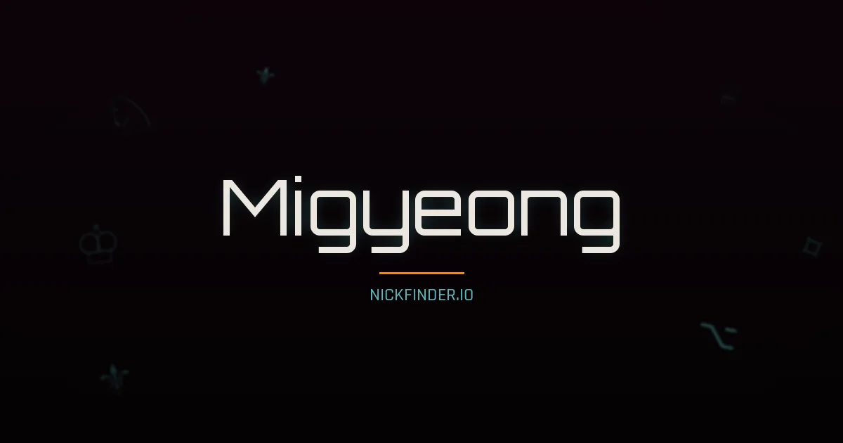 Migyeong name meaning Gentle heart — Korean origin | NickFinder.io